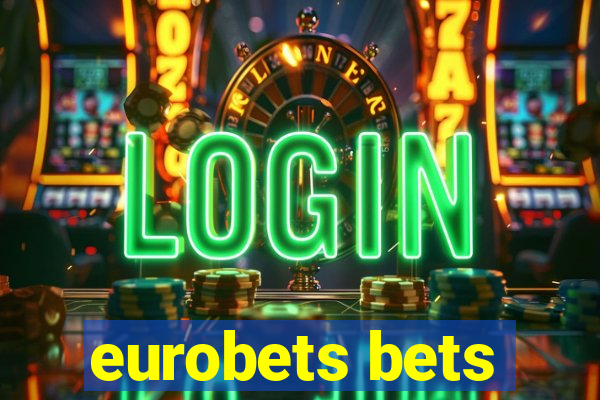 eurobets bets